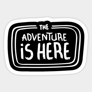 The Adventure Is Here Inspiring Traveler Quote Across Globe Sticker